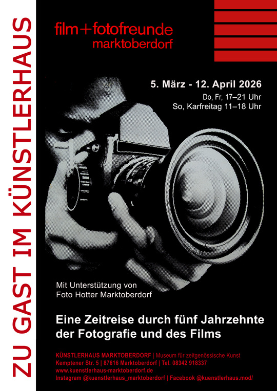 ERÖFFNUNG | ZU GAST IM KÜNSTLERHAUS: Film- und Fotofreunde Marktoberdorf - eine Zeitreise durch fünf Jahrzehnte der Fotografie und des Films 