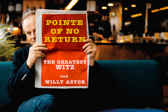 Willy Astor - Pointe of no Return,  the Greatest Witz of Willy Astor