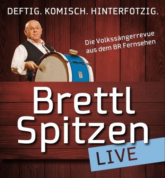 Brettl Spitzen - Live vor Ort