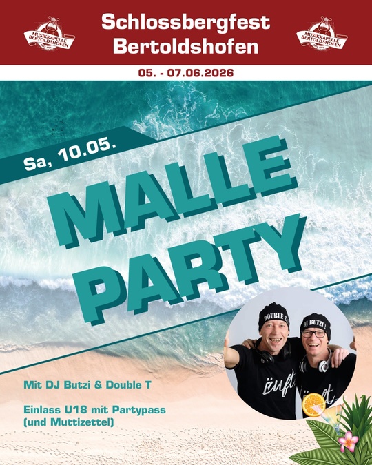 Schlossbergfest Bertoldshofen - Malleparty mit DJ Butzi & Double T